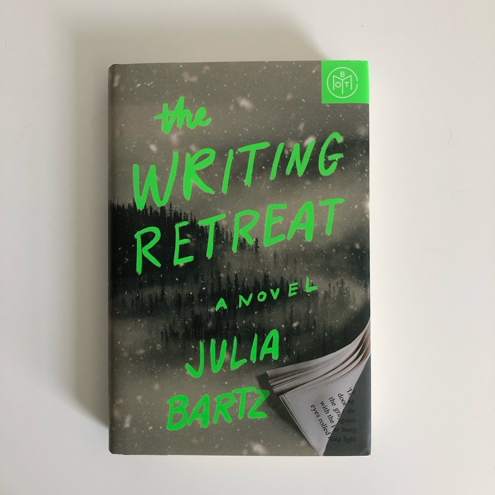 The Writing Retreat. Julia Bartz. Hardcover.